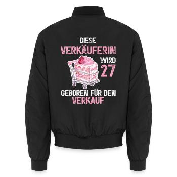Verkäuferin 27 Geburtstag Verkaufen Verkauf Spruch - Unisex Bomberjacke - Schwarz - Hinten - AI Model Male 185 light (185cm)