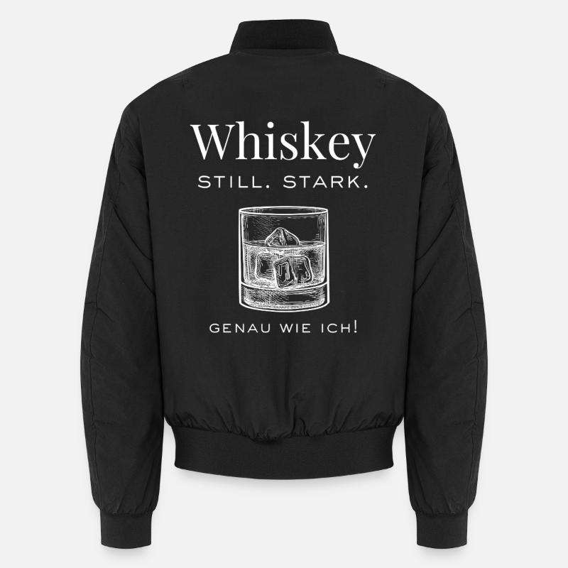 Whiskey - still. strong. Just like me Unisex Bomber Jacket
