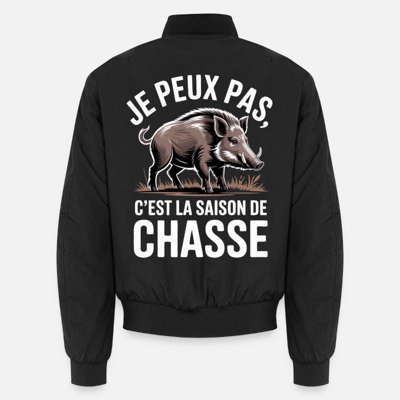 Je peux pas, c’est la saison de chasse Bomber unisexe