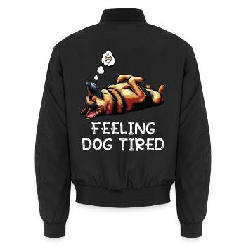 Feeling Dog Tired German Shepherd - Unisex Bomber Jacket - black - Back - AI Model Male 185 light (185cm)