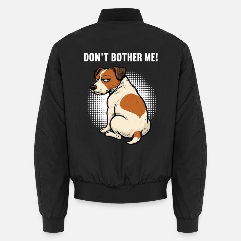 Don’t Bother Me Jack Russel terrier Jacky Jackys Bomber unisexe
