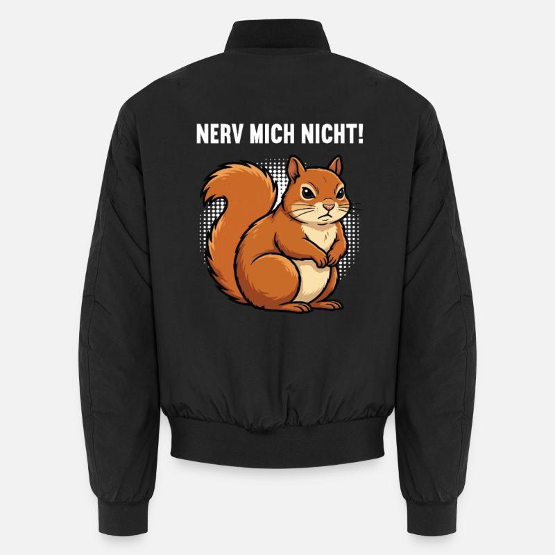 Nerv Mich Nicht Eichhörnchen Eichhorn Nagetier Unisex Bomberjacke