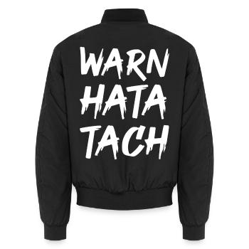 Warn Hata Tach – Lustiger Feierabend Spruch - Unisex Bomberjacke - Schwarz - Hinten - AI Model Male 185 light (185cm)
