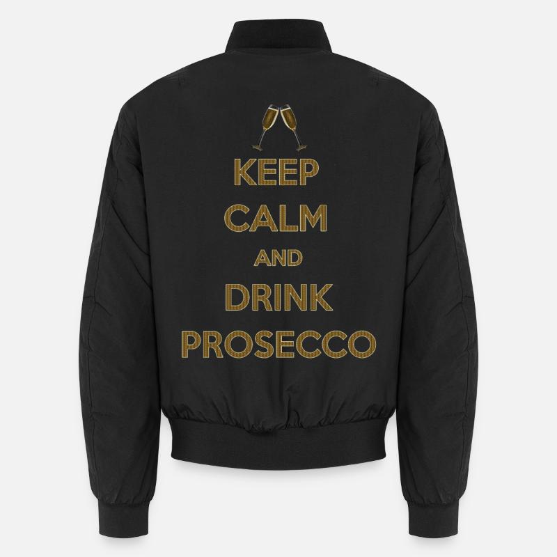 KEEP CALM AND DRINK PROSECCO Gift Bachelor Unisex Bomber Jacket