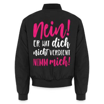 Nein Er hat dich nicht verdient Nimm mich - Unisex Bomberjacke - Schwarz - Hinten - AI Model Male 185 light (185cm)