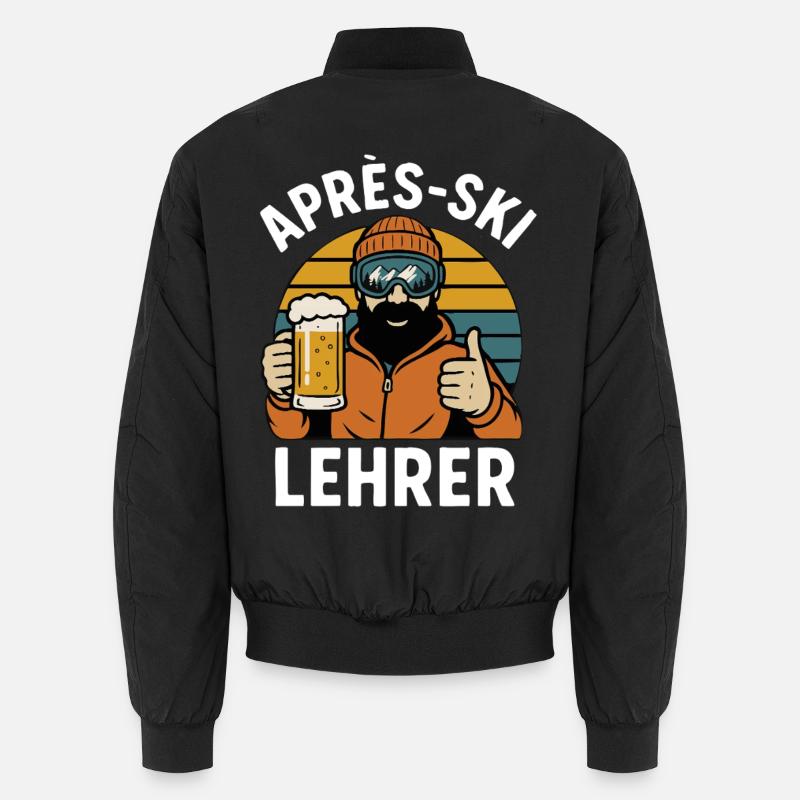 Après-Ski Lehrer – Lustiger Schilehrer Spruch Unisex Bomberjacke
