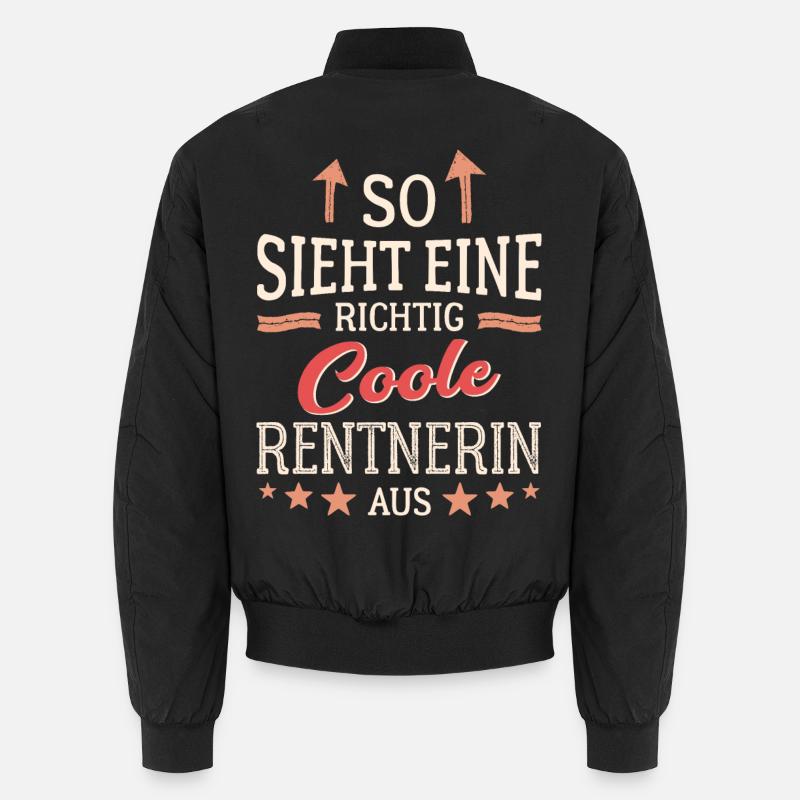 So sieht eine richtig coole Rentnerin aus Unisex Bomberjacke