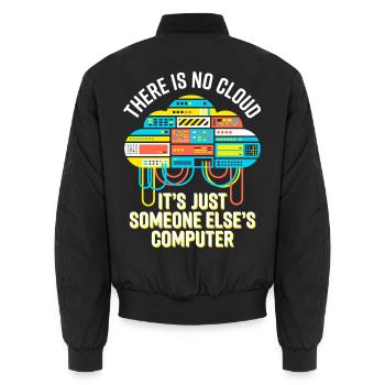 Cloud: It's Just Someone Else's Computer - Unisex Bomberjacke - Schwarz - Hinten - AI Model Male 185 light (185cm)