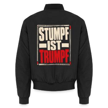 Stumpf ist Trumpf Statement Shirt mit Zeitgeist - Unisex Bomberjacke - Schwarz - Hinten - AI Model Male 185 light (185cm)
