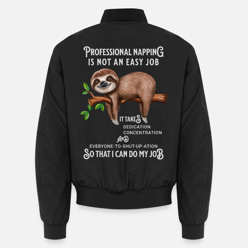 Faultier Witziger Spruch Bürohumor Unisex Bomberjacke