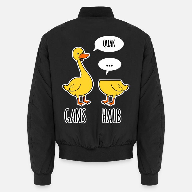 Gans - Halb -Halbe Gans kann nicht sprechen Unisex Bomberjacke