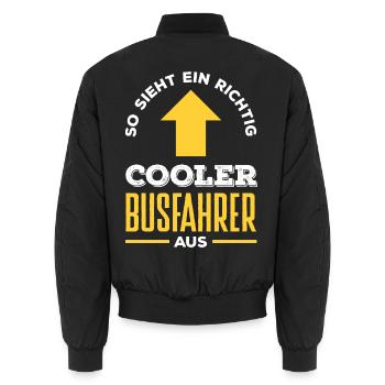 Cooler Busfahrer Beruf Spruch - Unisex Bomberjacke - Schwarz - Hinten - AI Model Male 185 light (185cm)