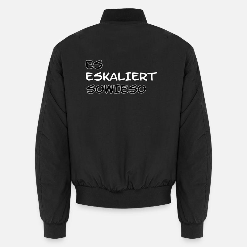 Es Eskaliert Sowieso... Unisex Bomberjacke