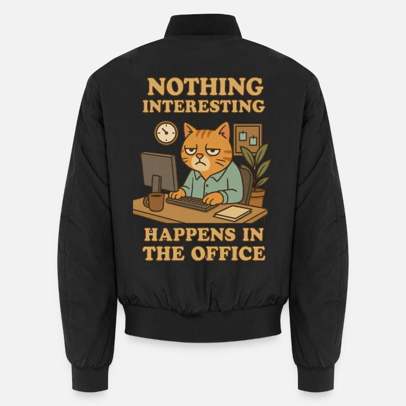 Nothing Interesting Office Katze Unisex Bomberjacke