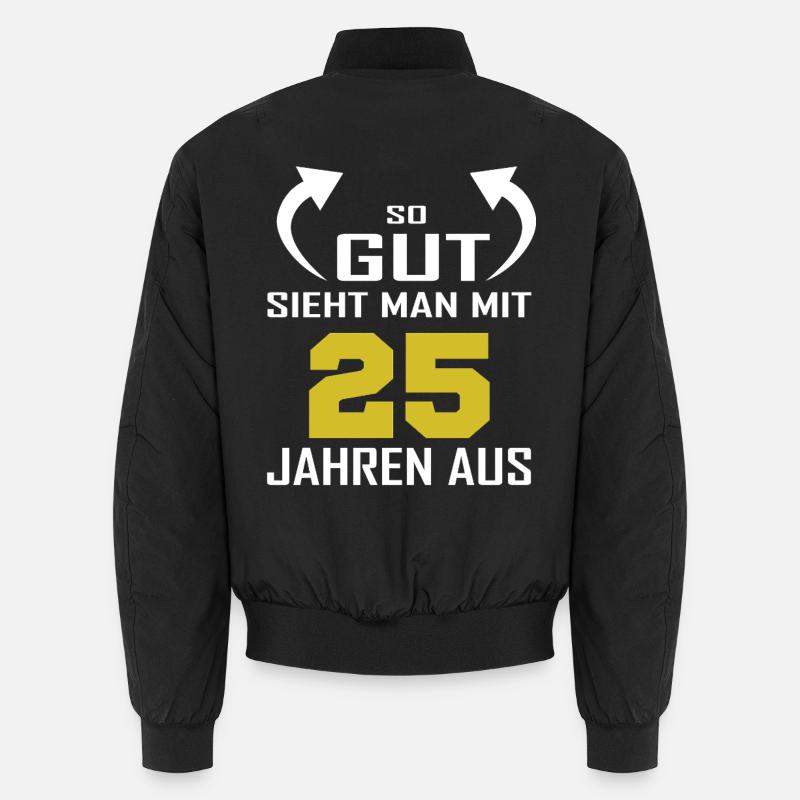 That's how good you look at 25 Unisex Bomber Jacket