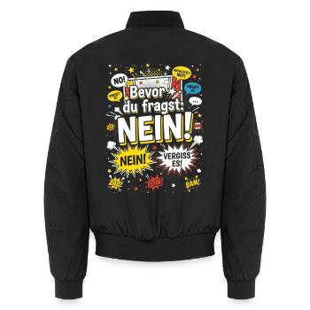 Bevor du fragst: Nein! Statement - Unisex Bomberjacke - Schwarz - Hinten - AI Model Male 185 light (185cm)