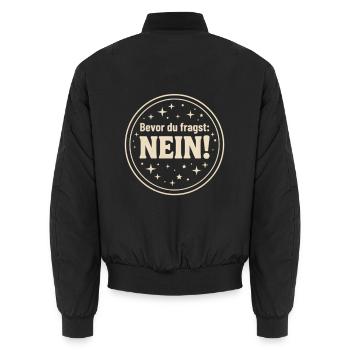 Bevor du fragst Nein ! - Unisex Bomberjacke - Schwarz - Hinten - AI Model Male 185 light (185cm)
