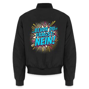 BEVOR DU FRAGST NEIN Morgenmuffel Spruch - Unisex Bomberjacke - Schwarz - Hinten - AI Model Male 185 light (185cm)