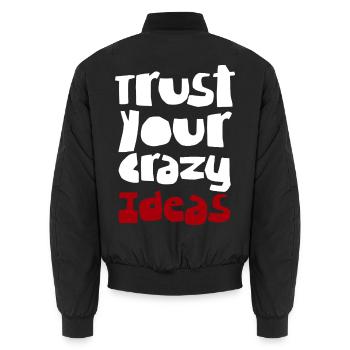 Vertraue deinen verrückten Ideen - Unisex Bomberjacke - Schwarz - Hinten - AI Model Male 185 light (185cm)