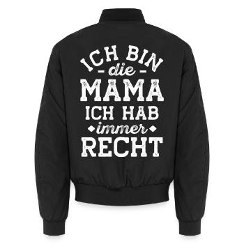 Ich Bin Die Mama Ich Hab Immer Recht Muttertag  - Unisex Bomberjacke - Schwarz - Hinten - AI Model Male 185 light (185cm)