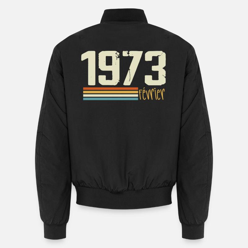 Février 1973 - Février 1973 Anniversaire 1973 Bomber unisexe