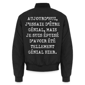 Aujourd'hui j'essaie d'être génial - Bomber unisexe - noir - Dos - AI Model Male 185 light (185cm)