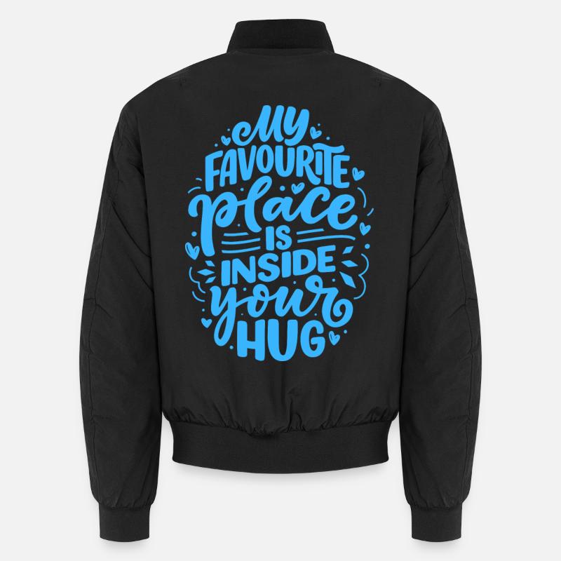 My favorite place is inside your hug Unisex Bomber Jacket