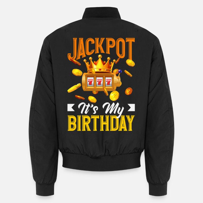Jackpot, c’est ma machine à sous casino d’anniversaire Bomber unisexe