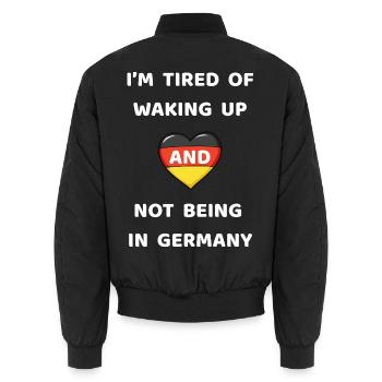 I’m Tired of Waking Up and Not Being in Germany - Unisex Bomber Jacket - black - Back - AI Model Male 185 light (185cm)