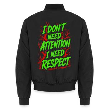 Ich brauche keine Aufmerksamkeit, ich brauche Respekt - Unisex Bomberjacke - Schwarz - Hinten - AI Model Male 185 light (185cm)