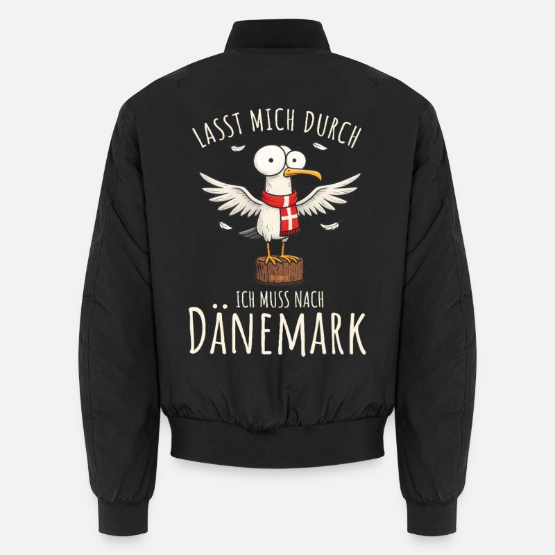 Lasst mich durch ich muss nach Dänemark Unisex Bomberjacke