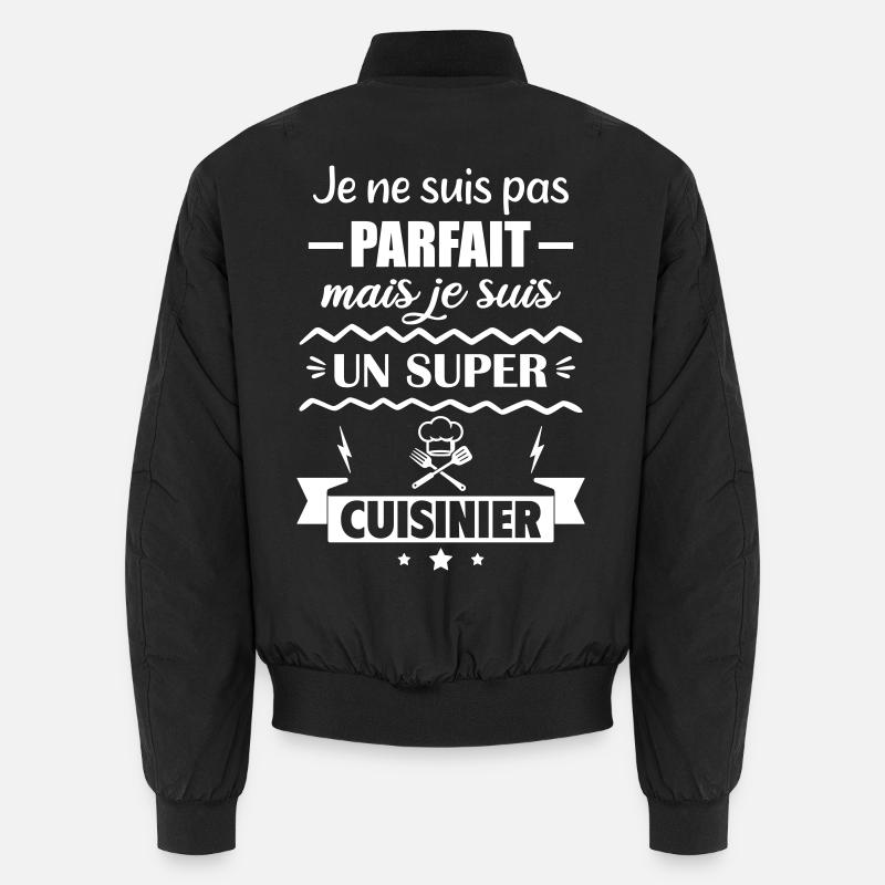 Pas parfait mais super cuisinier Bomber unisexe