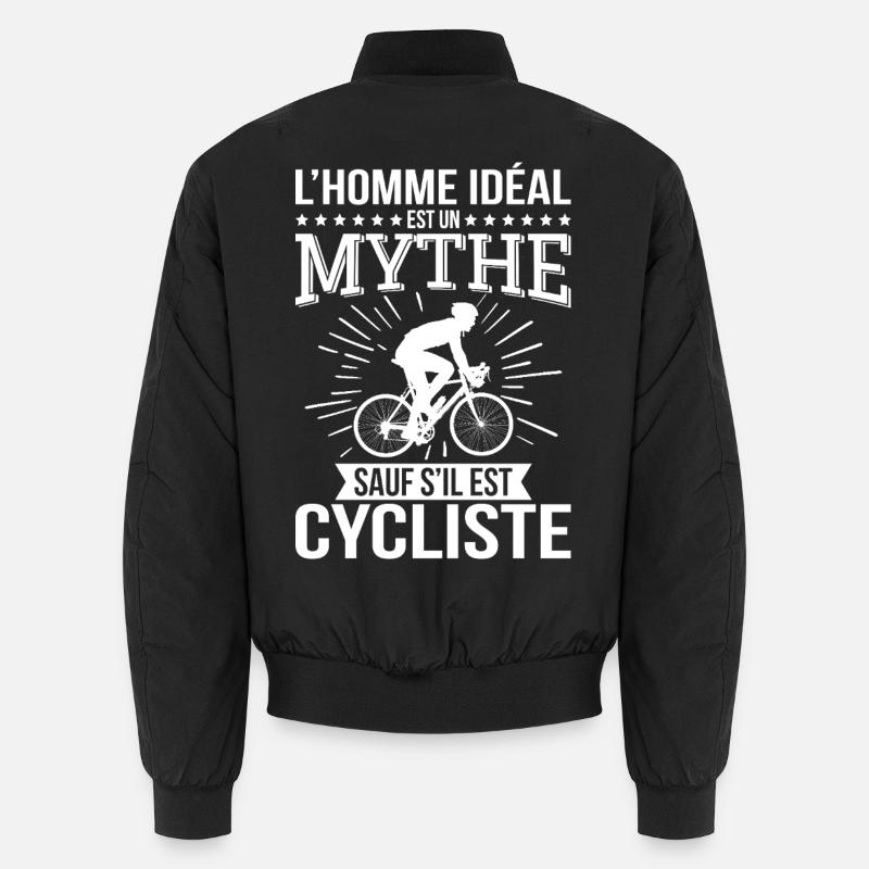 Der ideale Mann ist ein Mythos, es sei denn, er ist ein Radfahrer Unisex Bomberjacke