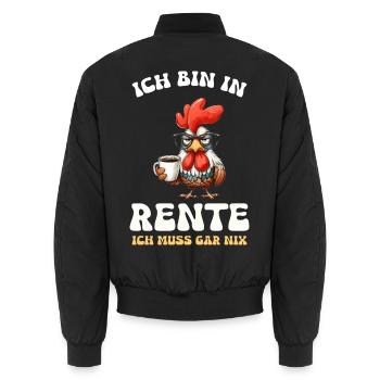 Ich Bin in Rente Ich muss gar nix - Unisex Bomberjacke - Schwarz - Hinten - AI Model Male 185 light (185cm)