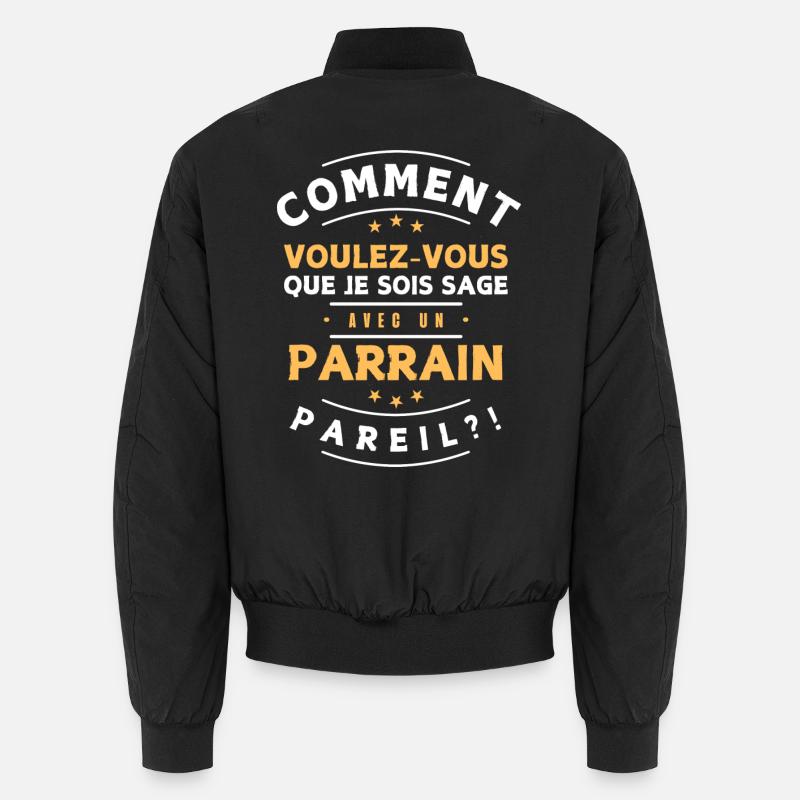 Comment être sage avec parrain. Idée cadeau humour Bomber unisexe