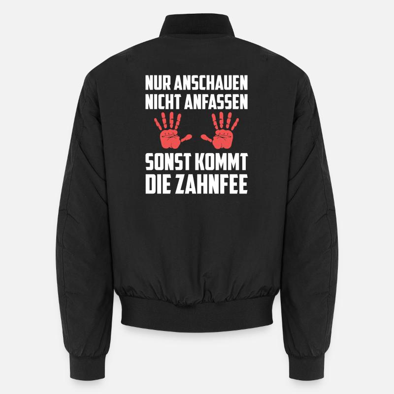 Do not touch or the tooth fairy will come Unisex Bomber Jacket