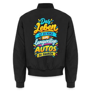 Das Leben ist zu kurz für langweilige Autos - Unisex Bomberjacke - Schwarz - Hinten - AI Model Male 185 light (185cm)