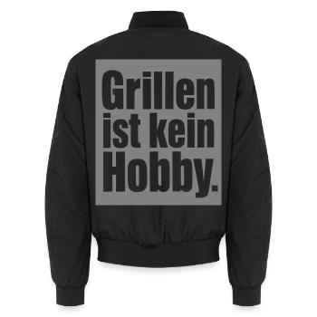 Grillen ist kein Hobby Spruch T-Shirt BBQ Gillfans - Unisex Bomberjacke - Schwarz - Hinten - AI Model Male 185 light (185cm)