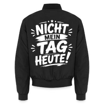 Nicht mein Tag heute - T-Shirt - Unisex Bomberjacke - Schwarz - Hinten - AI Model Male 185 light (185cm)