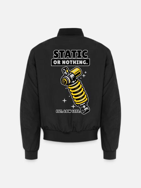 Static Or Nothing Low Life Tuning Design - Unisex Bomber Jacket - black