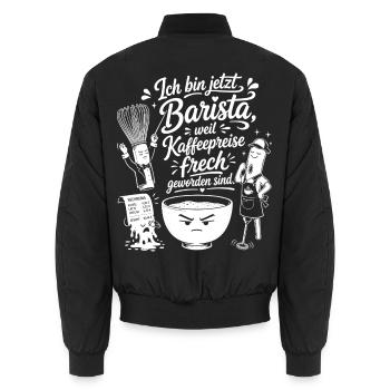 Barista wegen frecher Kaffeepreise - Unisex Bomberjacke - Schwarz - Hinten - AI Model Male 185 light (185cm)