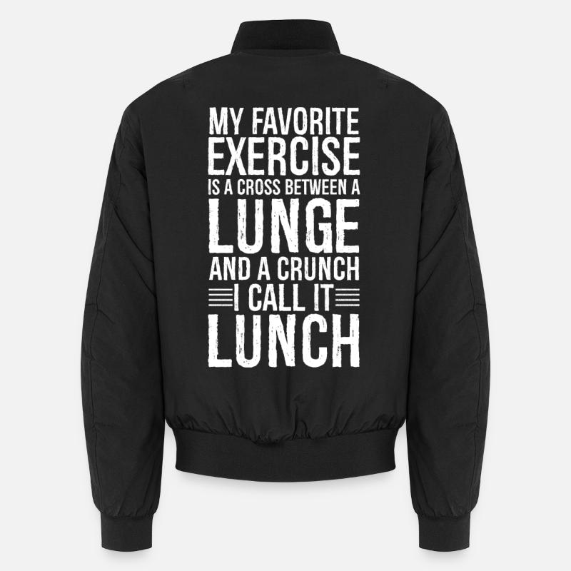 My Favorite Exercise Is A Cross Between A Lunge Unisex Bomber Jacket