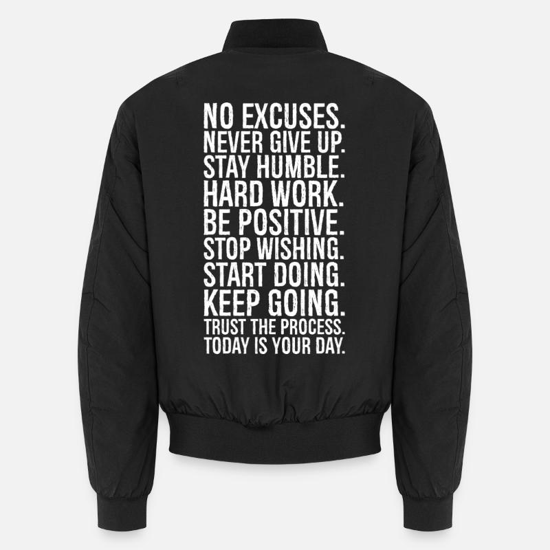 no excuses never give up stay humble hard work be Unisex Bomber Jacket