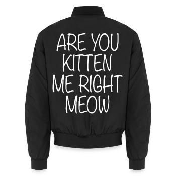 Katze Lustiger Spruch - Unisex Bomberjacke - Schwarz - Hinten - AI Model Male 185 light (185cm)