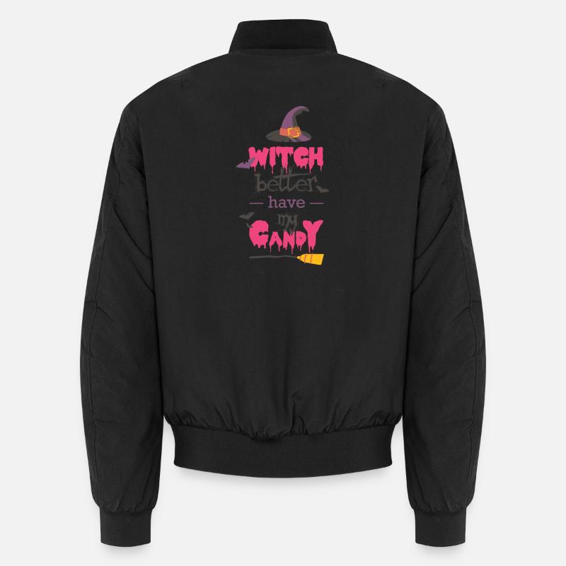 witch better have my candy, süßes oder saures Unisex Bomberjacke