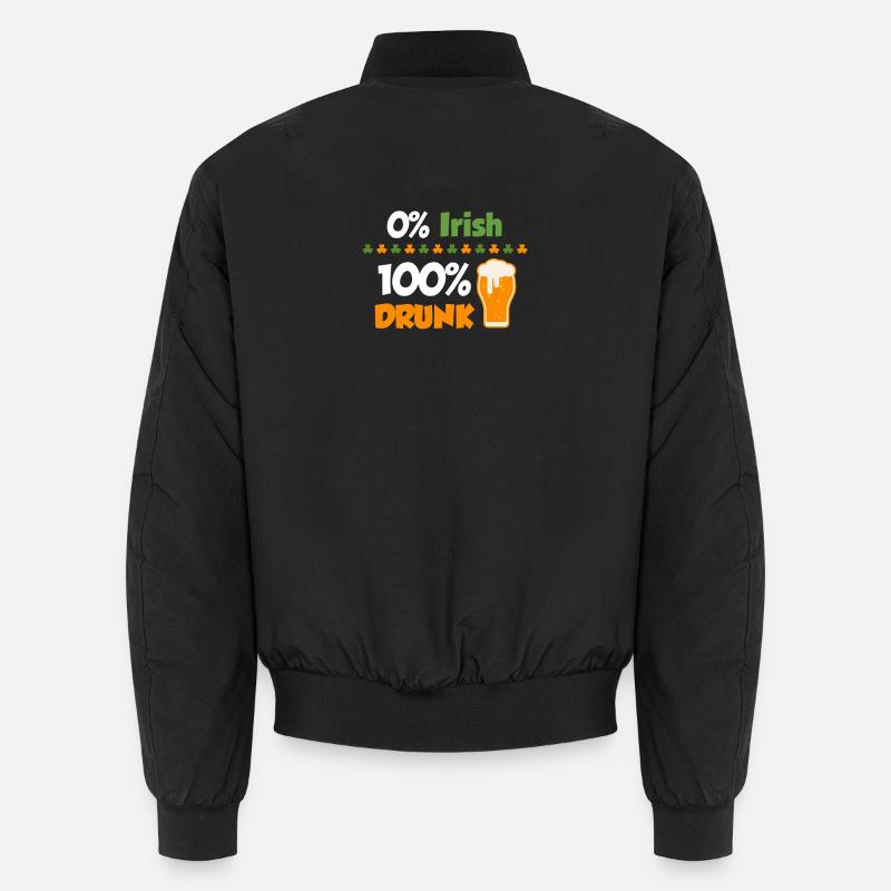 0% Irish - 100% drunk; St. Patrick's Day Unisex Bomber Jacket