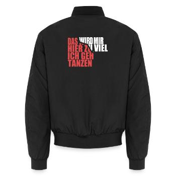 Das wird mir hier zu viel, ich geh tanzen - Unisex Bomberjacke - Schwarz - Hinten - AI Model Male 185 light (185cm)