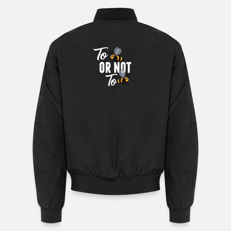 Être Be Or Not Be Or Not Bee Bomber unisexe
