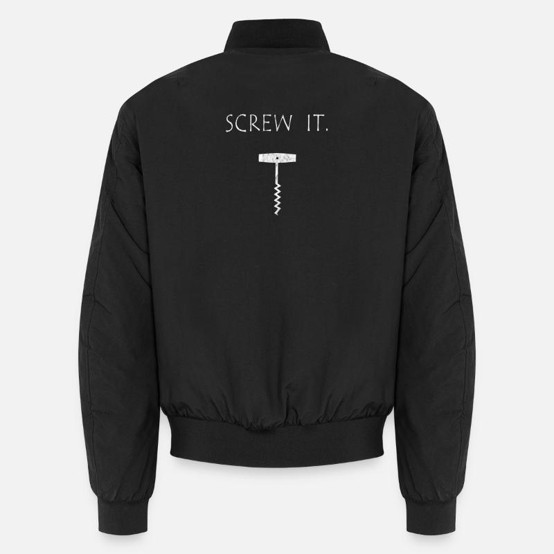 Screw It Corkscrew - Funny Wine Design Unisex Bomber Jacket