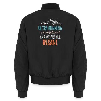 Ultra Running est un sport mental et nous sommes tous fous - Bomber unisexe - noir - Dos - AI Model Male 185 light (185cm)